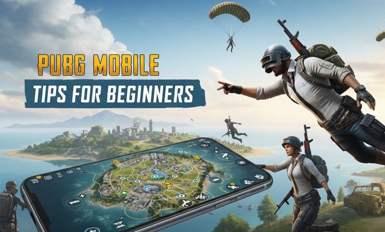 نصائح ببجي موبايل للمبتدئين